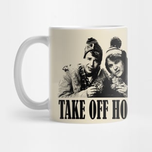 Take Off Hoser! Mug